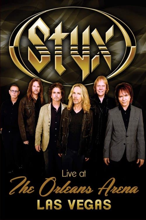 Styx - Live At The Orleans Arena Las Vegas
