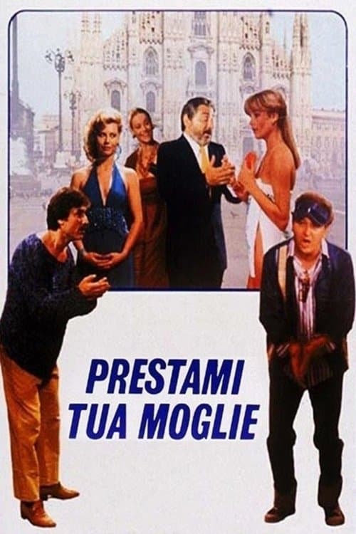 Prestami tua moglie