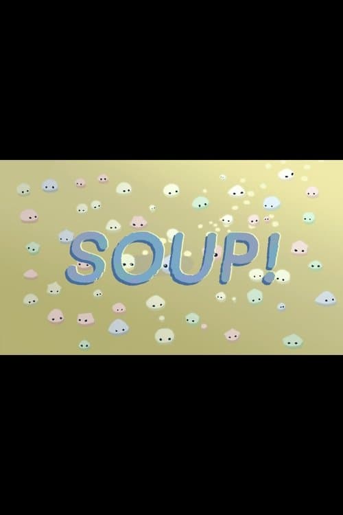 Soup!