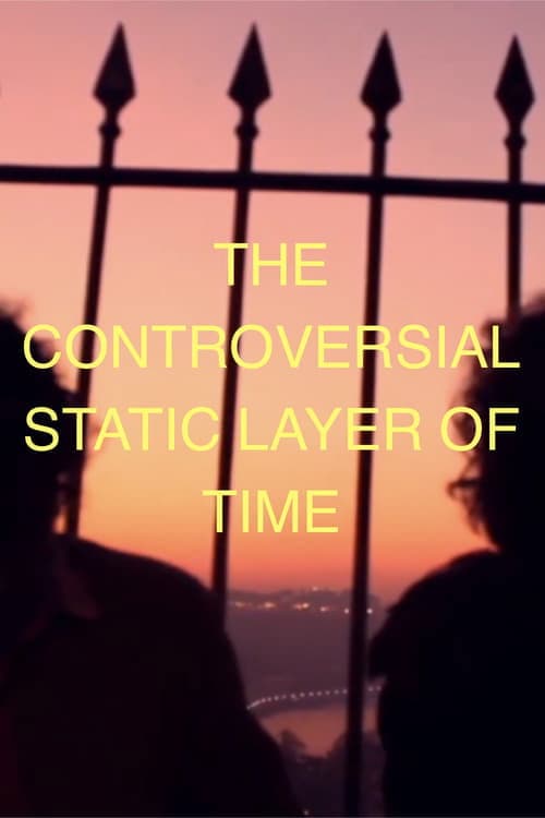 A CONTROVERSA CAMADA ESTÁTICA DO TEMPO